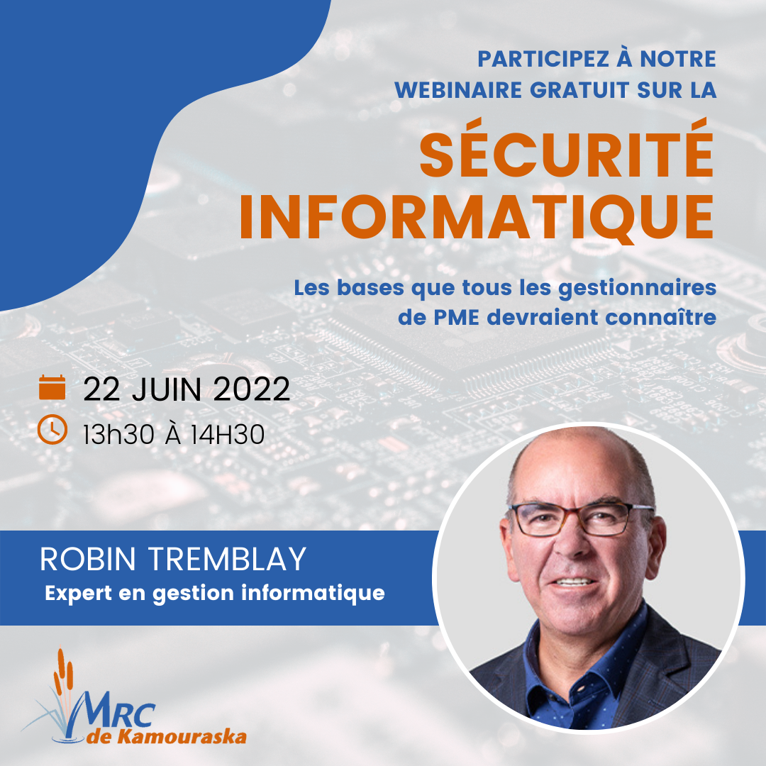 Featured image for “Une aide financière et un webinaire pour renforcer la sécurité informatique des entreprises du Kamouraska”